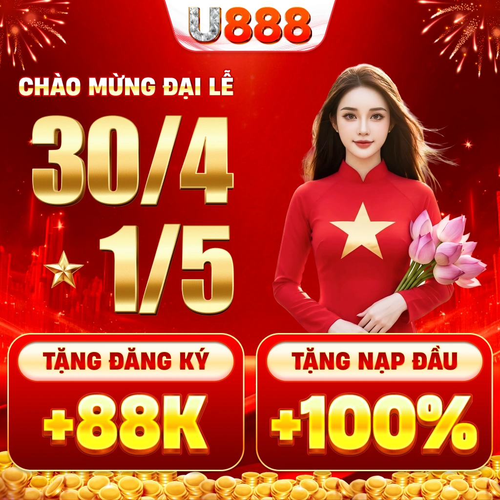 Chào mừng đại lễ 30/4 1/5 tặng 88k khi đăng ký và tặng 100% khi nạp đầu